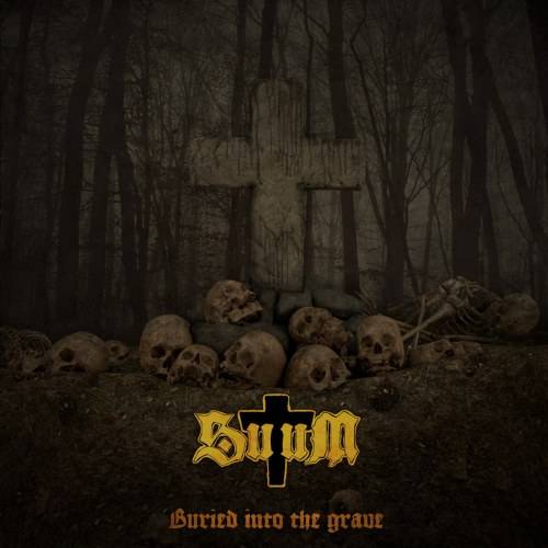 Suum : Buried into the Grave